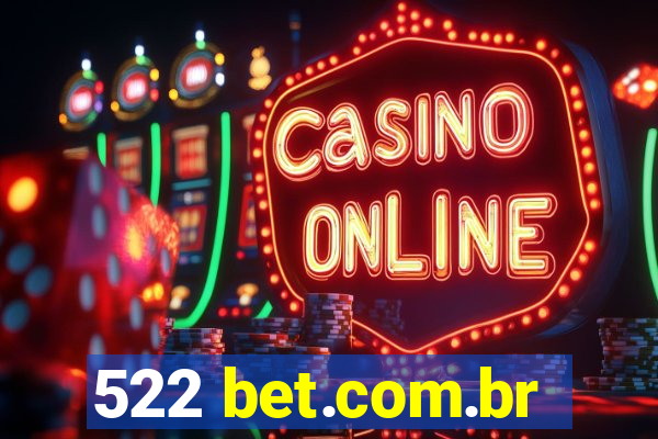 522 bet.com.br